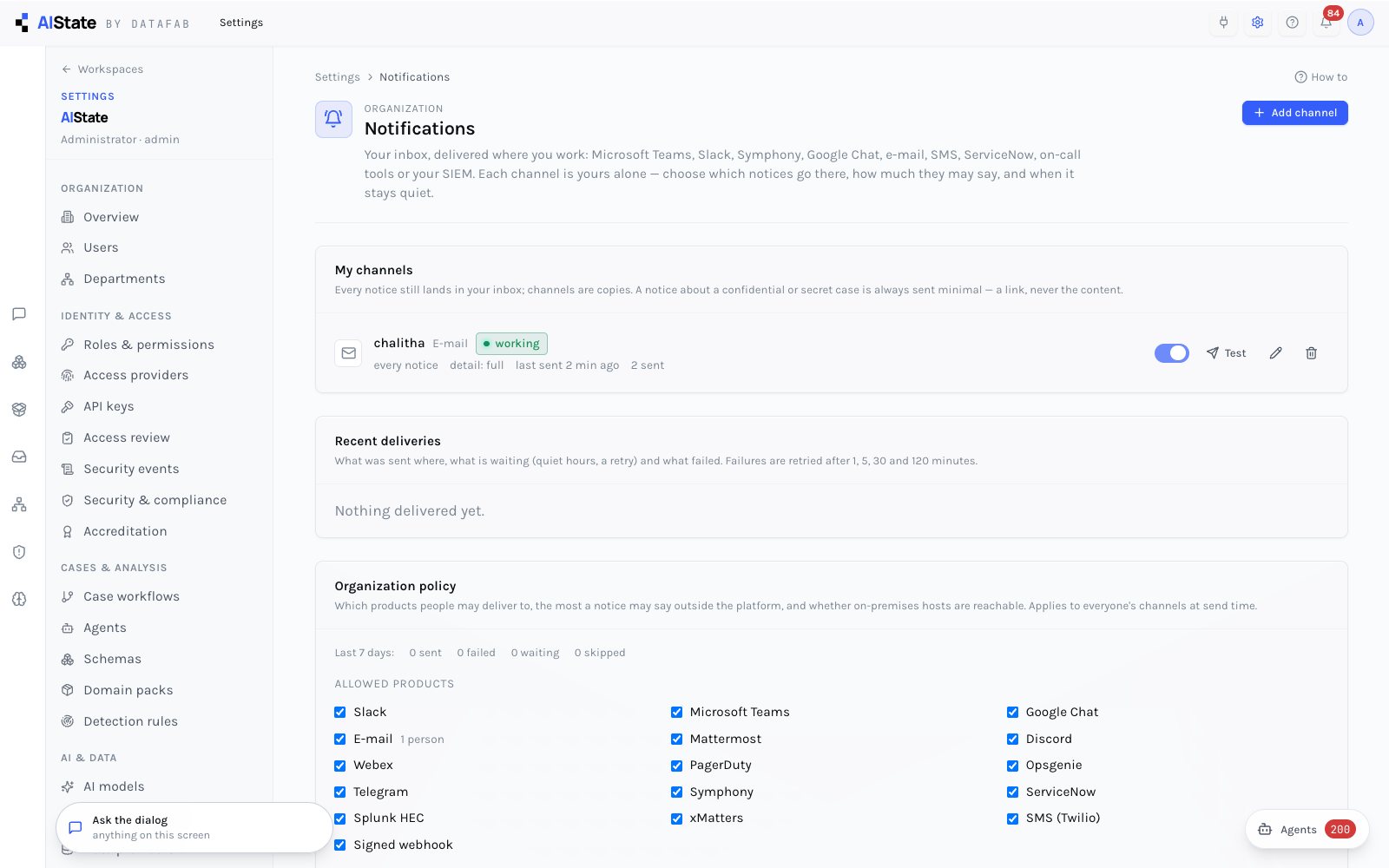 Settings → Notifications: my channels, recent deliveries and the organization policy